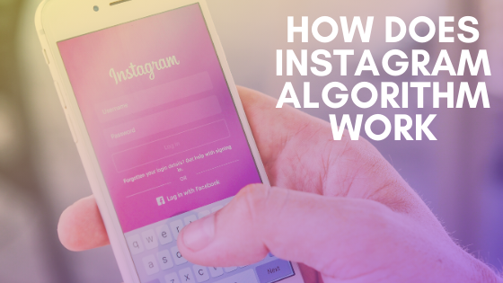 Revealed: How Instagram Algorithm Works in 2020 2