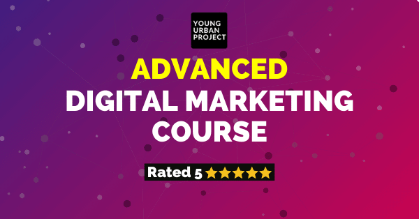 Advanced Digital Marketing Course 1