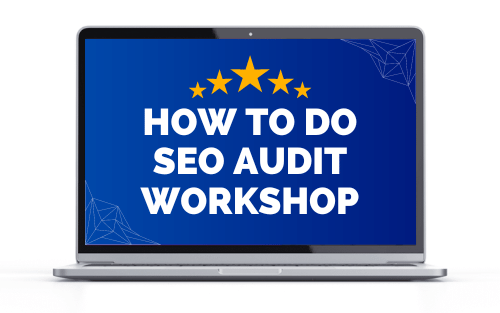 SEO Audit Workshop 7