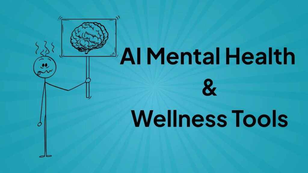 AI Mental Health & Wellness Tools