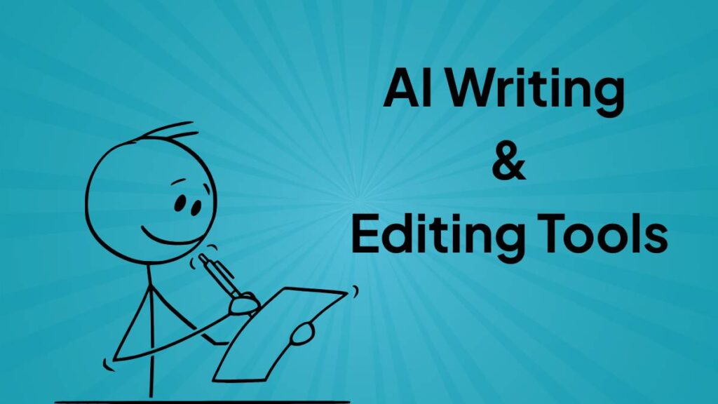 AI Writing & Editing Tools