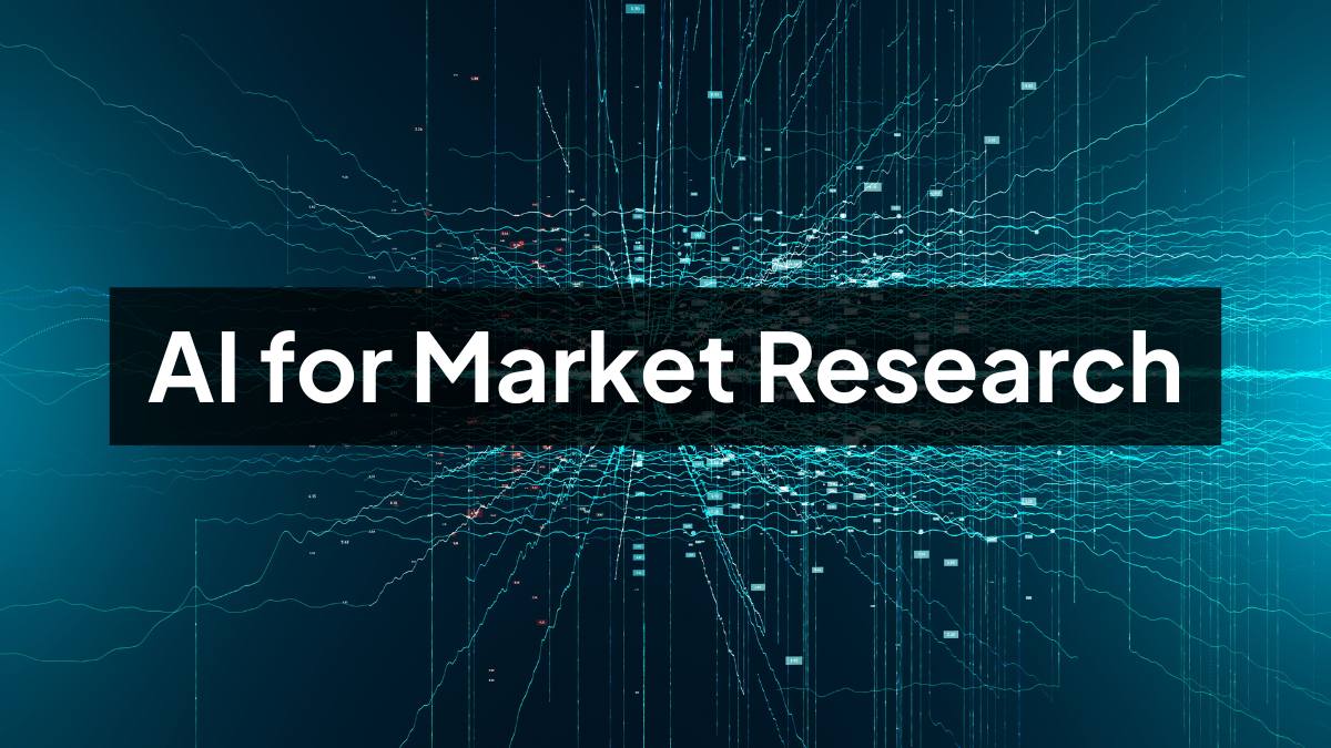 AI for Market Research