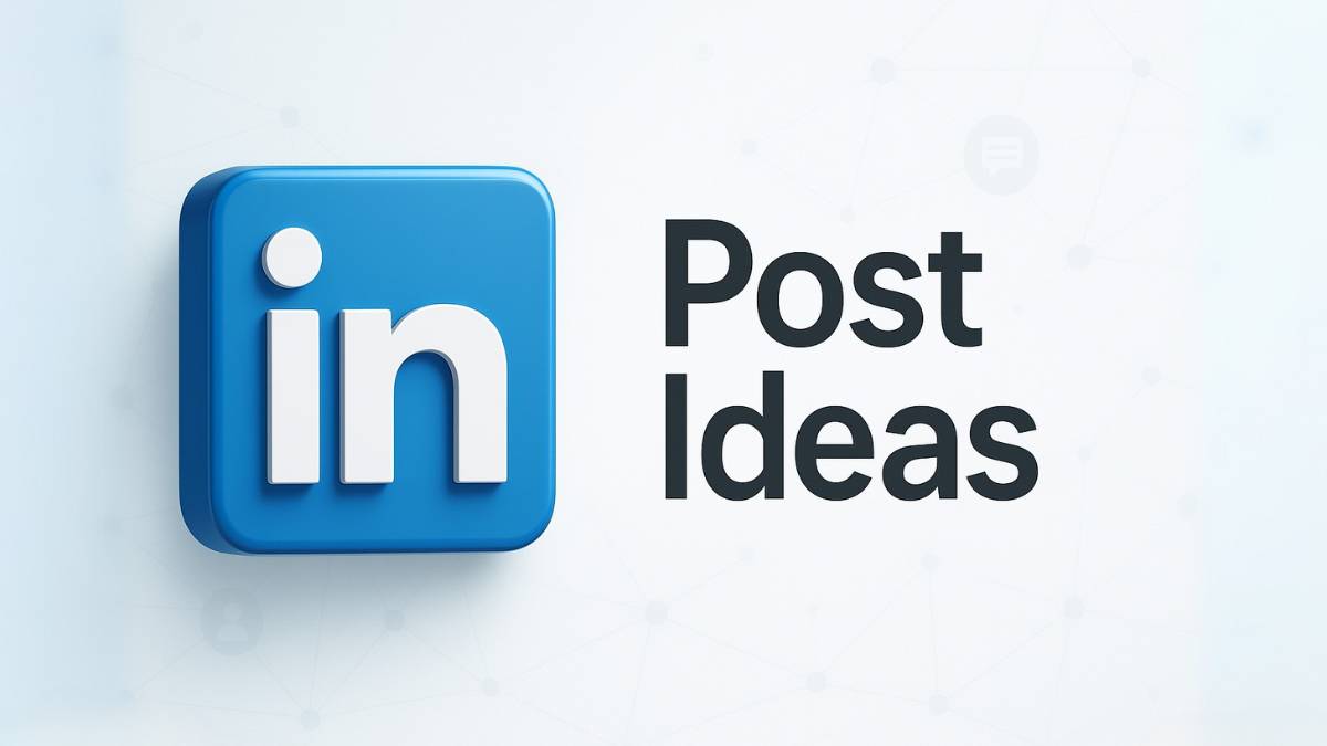 LinkedIn Post Ideas
