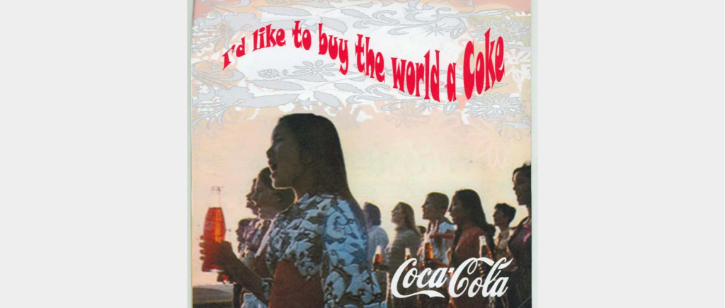 I'd Like to Buy the World a Coke