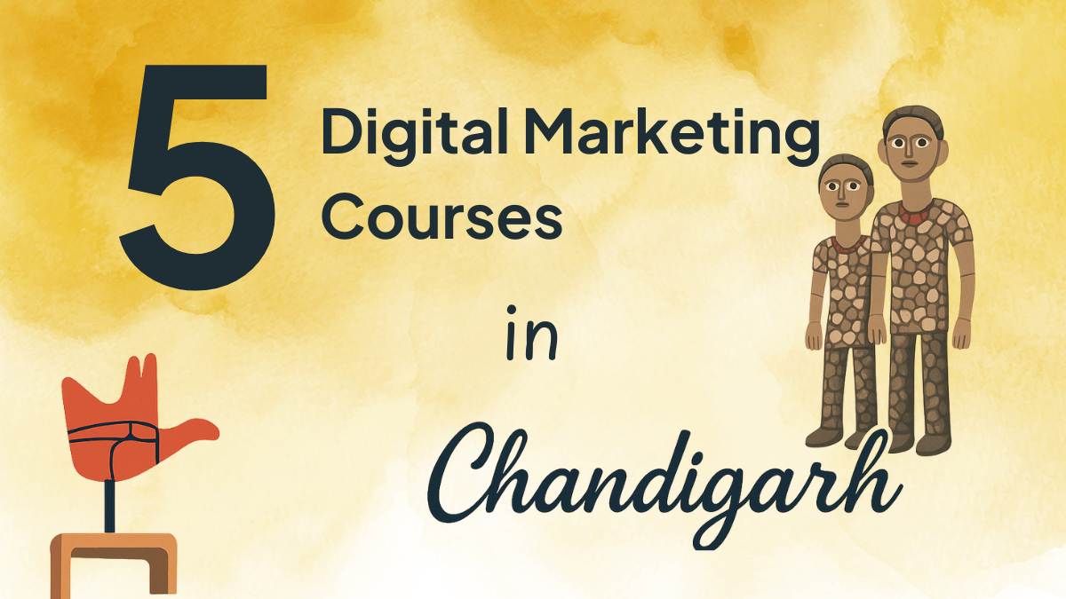 Top 5 Digital Marketing Courses in Chandigarh 1