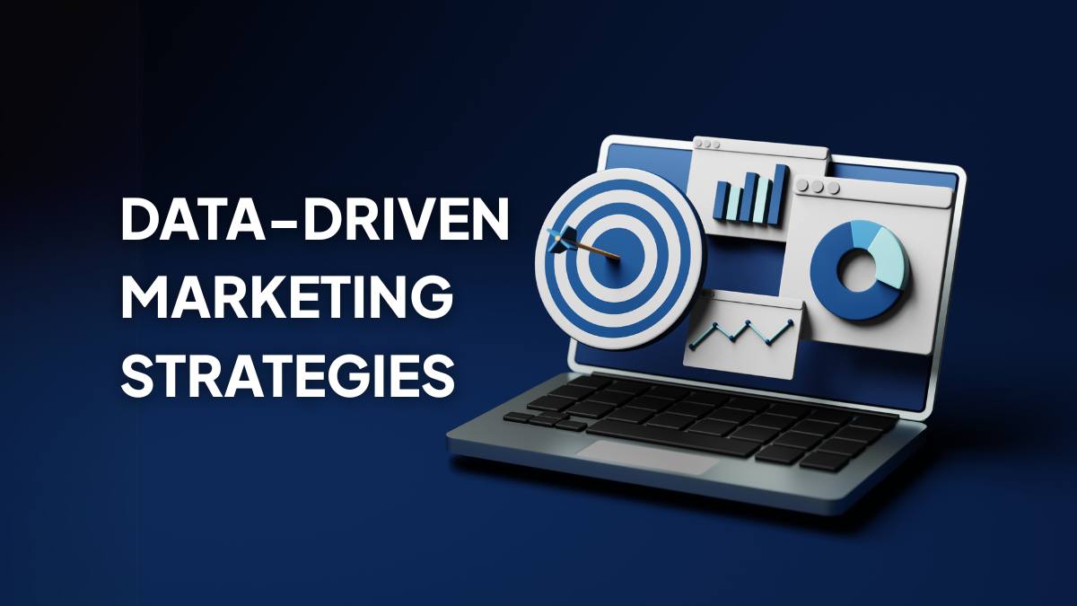 Data-Driven Marketing Strategies
