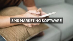 SMS Marketing Software