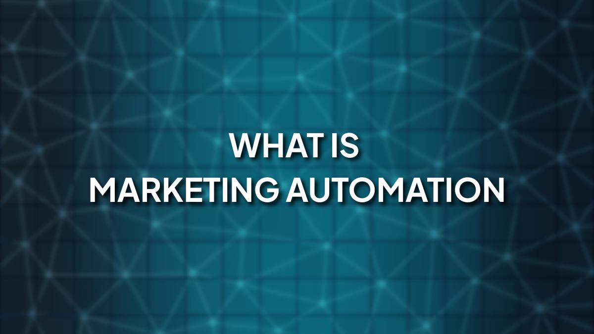 What is marketing automation