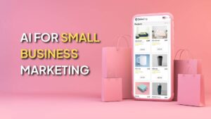 AI for Small Business Marketing