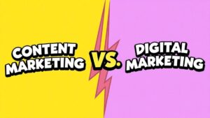 Content Marketing vs Digital Marketing