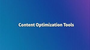 Content Optimization Tools