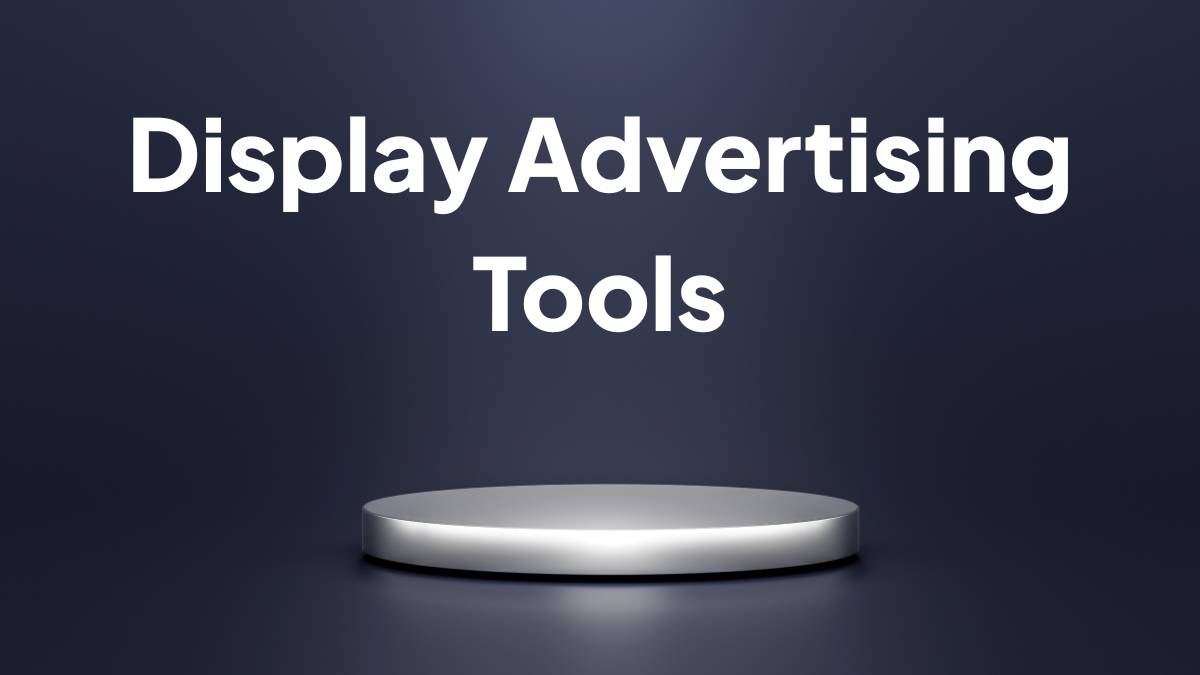 15 Best Display Advertising Tools 9 15 Best Display Advertising Tools