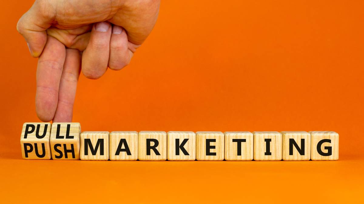 Push vs Pull Marketing: A Strategic Comparison 1 Push vs pull marketing