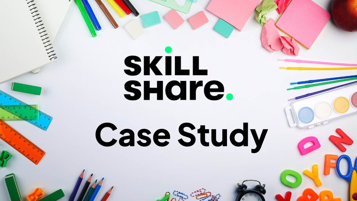 Skillshare Case Study: Growth with Influencers, PPC, and Personalization 2 Skillshare Case Study: Growth with Influencers, PPC, and Personalization