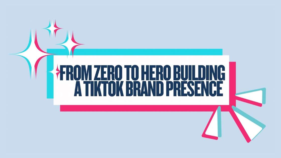 From Zero to Hero Building a TikTok Brand Presence 7 From Zero to Hero Building a TikTok Brand Presence