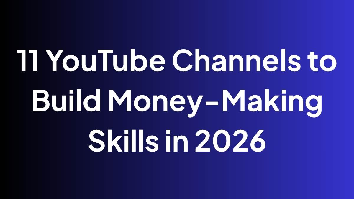 11 YouTube Channels That Actually Teach You How to Make Money in 2026 1 11 YouTube Channels That Actually Teach You How to Make Money in 2026